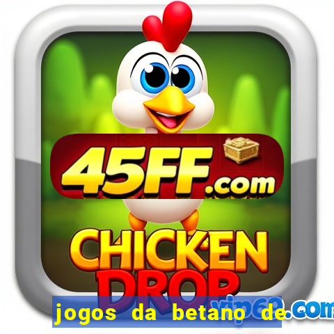 jogos da betano de 1 centavo